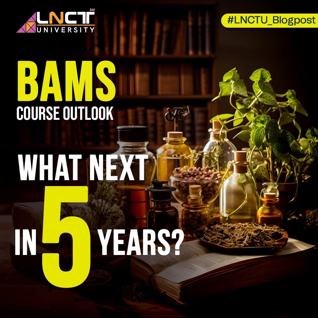 BAMS Course Outlook What's Next in 5 Years - LNCT University