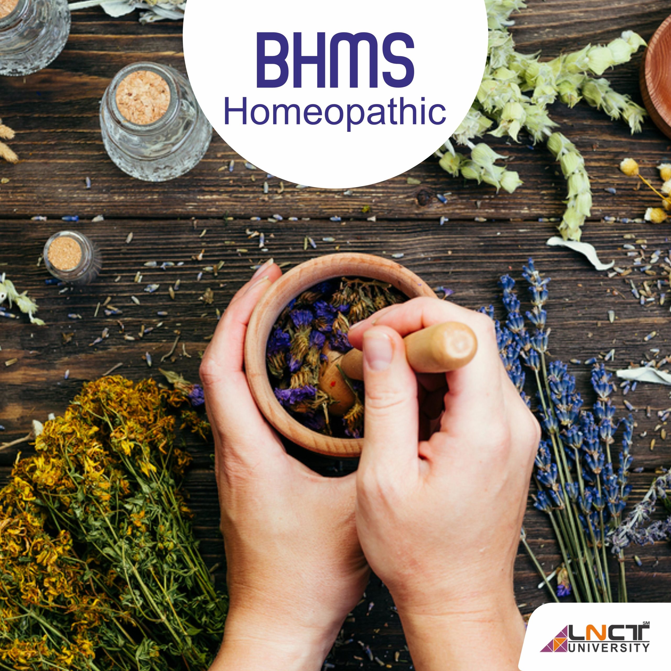 BHMS[ Bachelor Of Homeopathic Medicine And Surgery ]